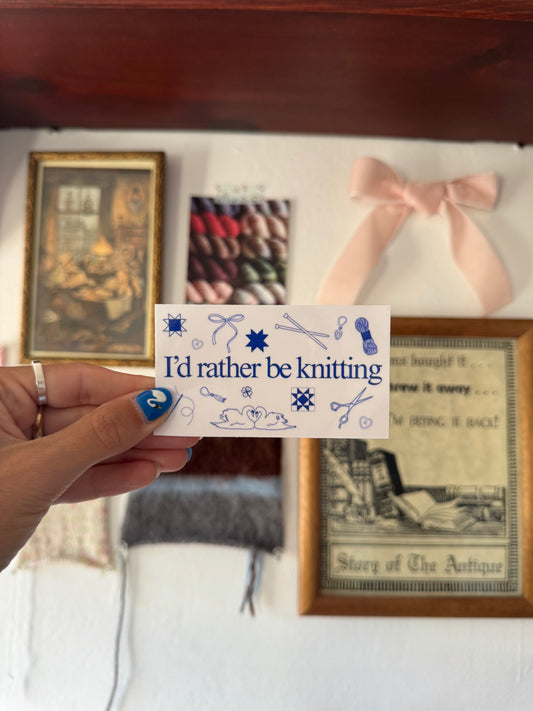 "I'd rather be knitting" sticker